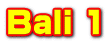 Bali 1