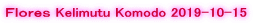 Ｆｌｏｒｅｓ Kelimutu Komodo 2019-10-15