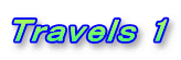 Ｔｒａｖｅｌｓ 1