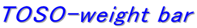 TOSO-weight bar