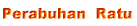 Perabuhan  Ratu