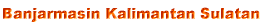 Banjarmasin Kalimantan Sulatan