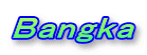 Ｂａｎｇｋａ